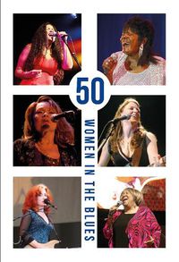 Cover image for 50 Women in the Blues