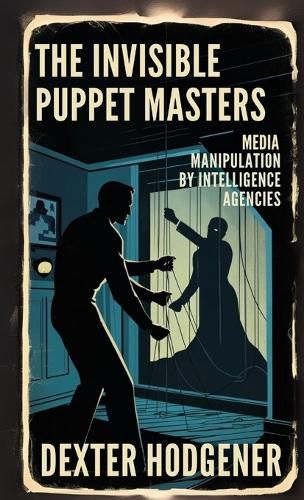 Cover image for The Invisible Puppet Masters