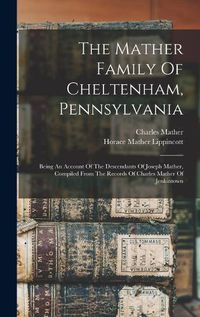 Cover image for The Mather Family Of Cheltenham, Pennsylvania