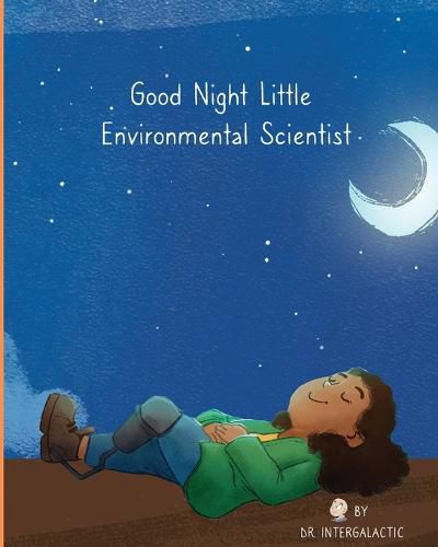 Cover image for Good Night Little Environmental Scientist