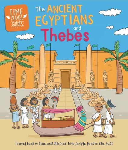 Cover image for Time Travel Guides: Ancient Egyptians and Thebes