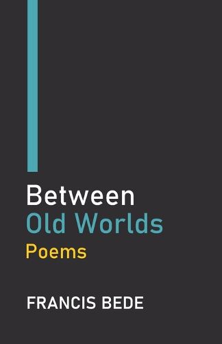 Cover image for Between Old Worlds