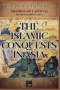 Cover image for The Islamic Conquests in Asia