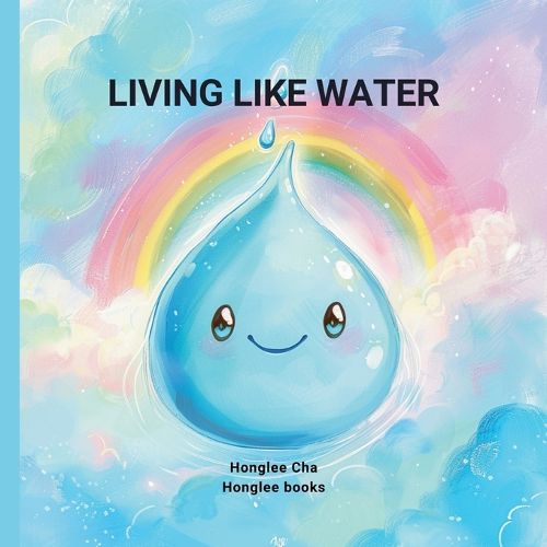 Cover image for Living Like Water