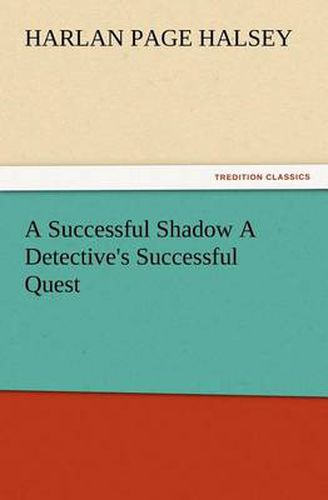 Cover image for A Successful Shadow A Detective's Successful Quest