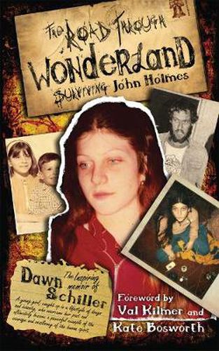 Cover image for The Road Through Wonderland: Surviving John Holmes