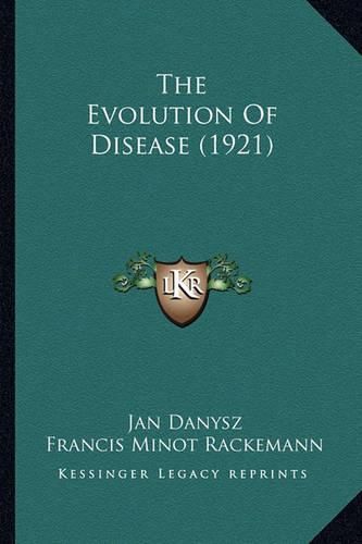 Cover image for The Evolution of Disease (1921)