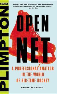 Cover image for Open Net: A Professional Amateur in the World of Big-Time Hockey