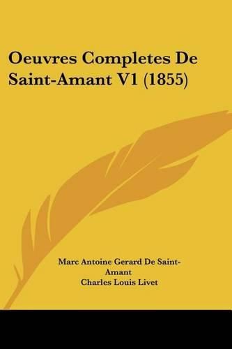 Oeuvres Completes de Saint-Amant V1 (1855)