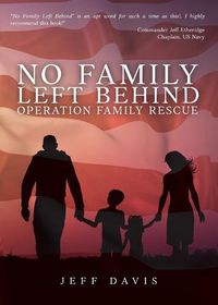 Cover image for No Family Left Behind: Operation Family Rescue