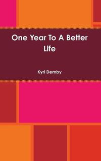 Cover image for One Year To A Better Life