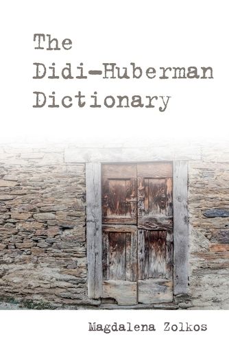 The Didi-Huberman Dictionary