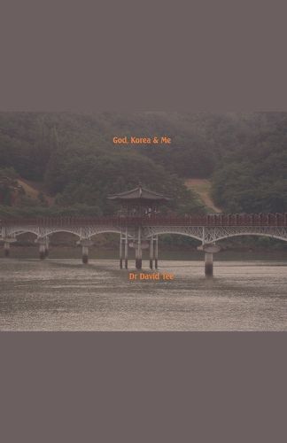 Cover image for God, Korea & Me