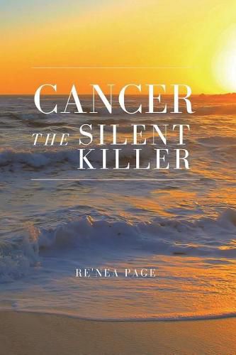 Cover image for Cancer The Silent Killer