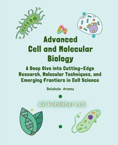 Cover image for Advanced Cell and Molecular Biology