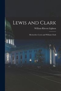 Cover image for Lewis and Clark