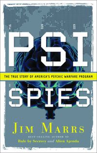 Cover image for PSI Spies: The True Story of America's Psychic Warfare Program