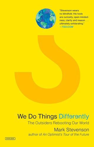 Cover image for We Do Things Differently: The Outsiders Rebooting Our World