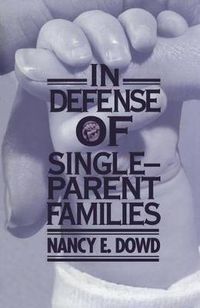 Cover image for In Defense of Single-Parent Families
