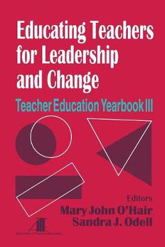 Cover image for Educating Teachers for Leadership and Change: Teacher Education Yearbook III