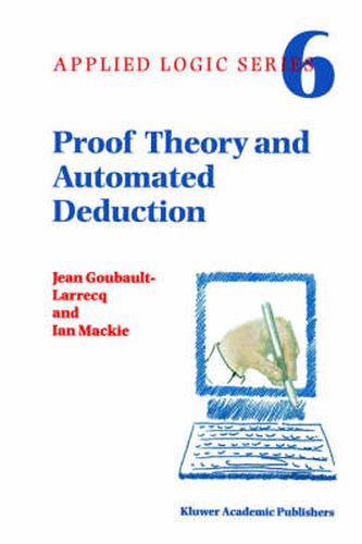 Cover image for Proof Theory and Automated Deduction