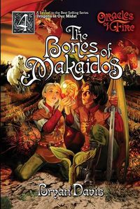 Cover image for Bones of Makaidos (Oracles of Fire V4) (2nd Edition)