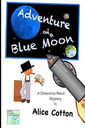 Cover image for Adventures on a Blue Moon: A Detective Reed Mystery