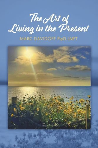 Cover image for The Art of Living in the Present