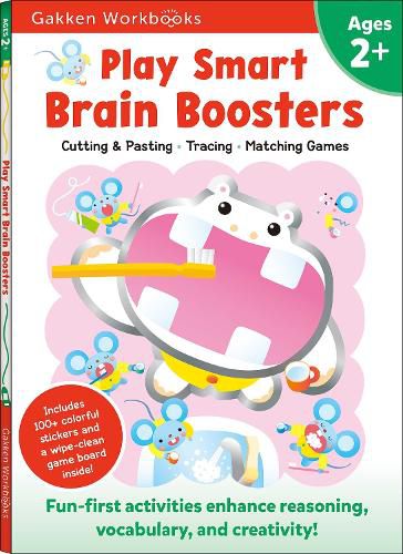 Cover image for Play Smart Brain Boosters Age 2+: Preschool Activity Workbook with Stickers for Toddlers Ages 2, 3, 4: Boost Independent Thinking Skills: Tracing, Coloring, Matching Games, and More (Full Color Pages)