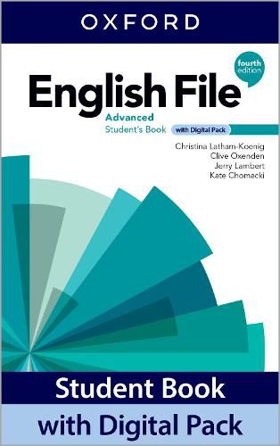 Cover image for English File: Advanced: Student Book with Digital Pack: Print Student Book and 2 years' access to Student e-book, Workbook e-book, Online Practice and Student Resources