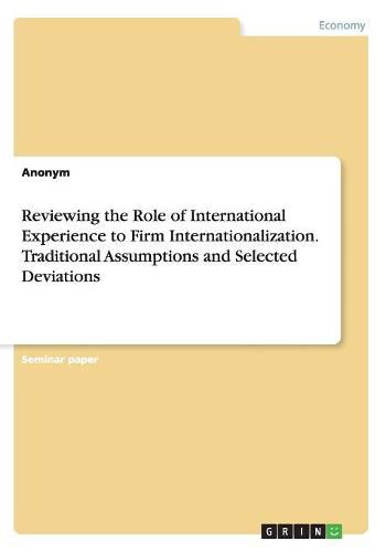 Cover image for Reviewing the Role of International Experience to Firm Internationalization. Traditional Assumptions and Selected Deviations