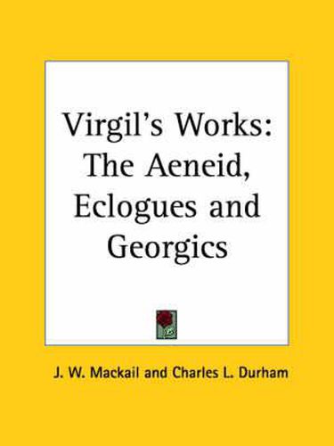 Cover image for Virgil's Works: The Aeneid, Eclogues
