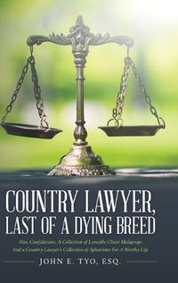 Cover image for Country Lawyer, Last Of A Dying Breed