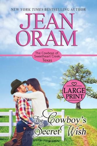 The Cowboy's Secret Wish: Large Print Edition