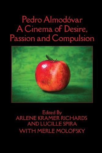 Pedro Almodovar: A Cinema of Desire, Passion and Compulsion