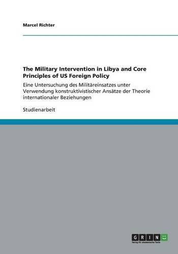 Cover image for The Military Intervention in Libya and Core Principles of US Foreign Policy