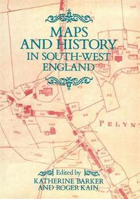 Cover image for Maps And History In South-West England