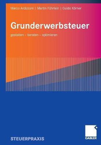 Cover image for Grunderwerbsteuer: Gestalten - Beraten - Optimieren