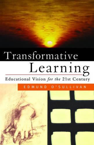 Transformative Learning: Fostering Educational Vision in the 21st Century