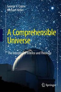 Cover image for A Comprehensible Universe: The Interplay of Science and Theology