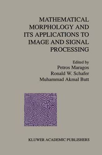 Cover image for Mathematical Morphology and Its Applications to Image and Signal Processing