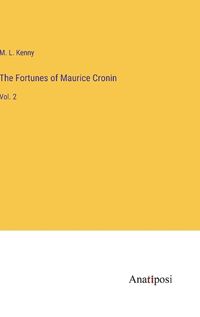 Cover image for The Fortunes of Maurice Cronin