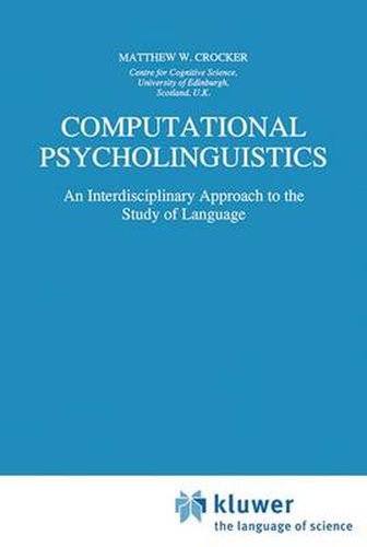 Cover image for Computational Psycholinguistics: An Interdisciplinary Approach to the Study of Language