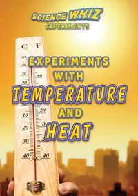 Cover image for Experiments with Temperature and Heat