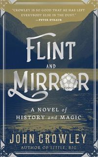 Cover image for Flint and Mirror: A Novel of History and Magic