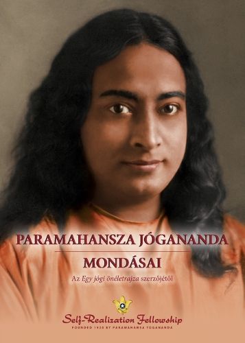Cover image for Paramahansza Jogananda mondasai (Sayings of Paramahansa Yogananda--Hungarian)