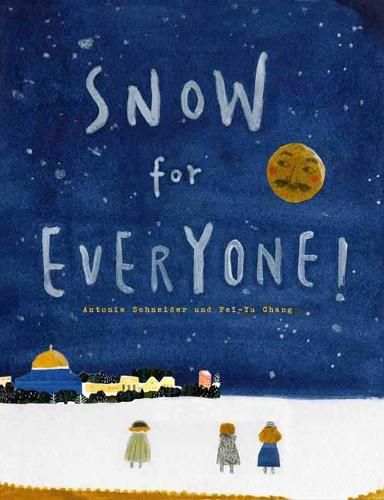 Cover image for Snow for Everyone!