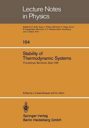 Cover image for Stability of Thermodynamic Systems: Proceedings of the Meeting Held at Bellaterra School of Thermodynamics, Autonomous University of Barcelona, Bellaterra (Barcelona) Spain, September 1981