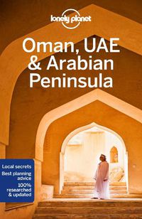 Cover image for Lonely Planet Oman, UAE & Arabian Peninsula