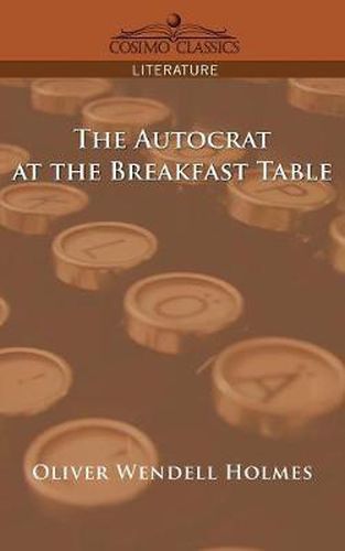 Cover image for The Autocrat at the Breakfast Table